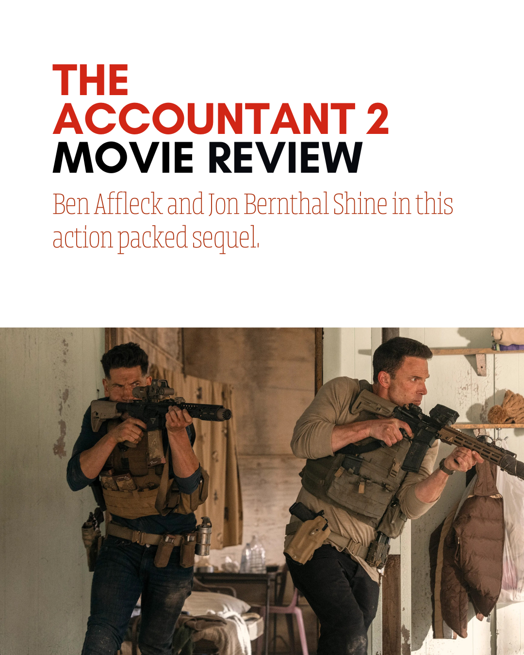 Why The Accountant 2 Shines with Brotherly Banter