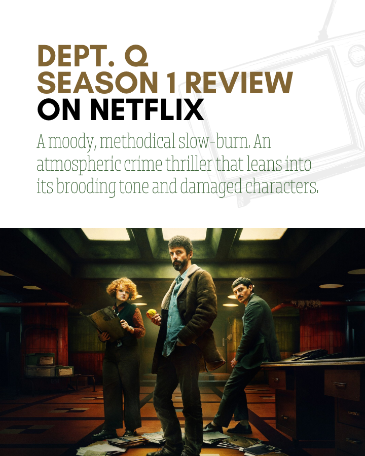 Dept. Q Review: Gritty Crime Drama on Netflix