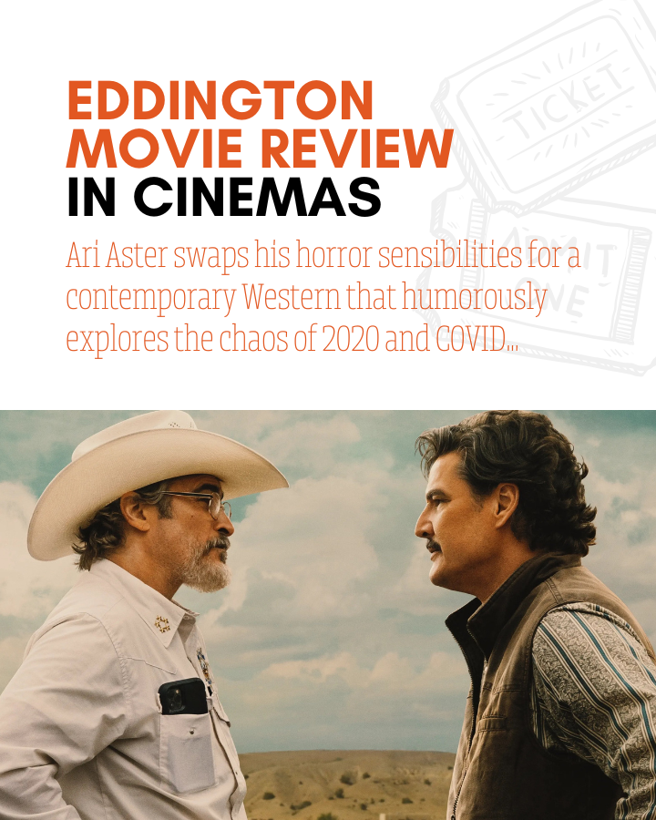 Ari Aster’s Eddington: Dark Humor in a Western Narrative