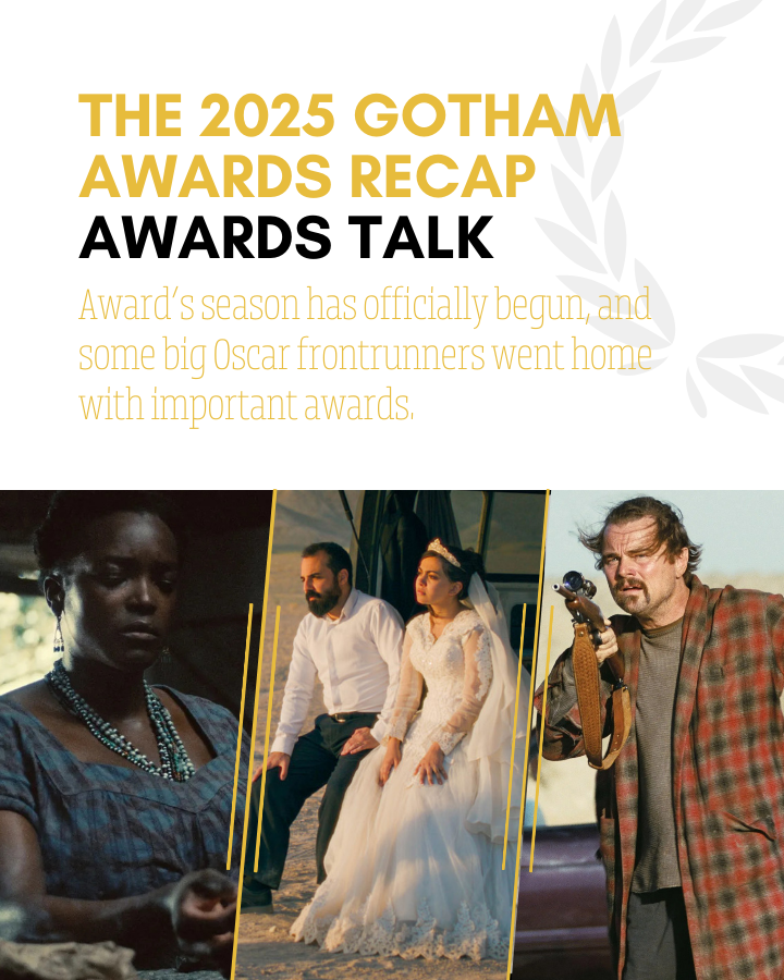 Gotham Awards 2025: Key Highlights and Winners