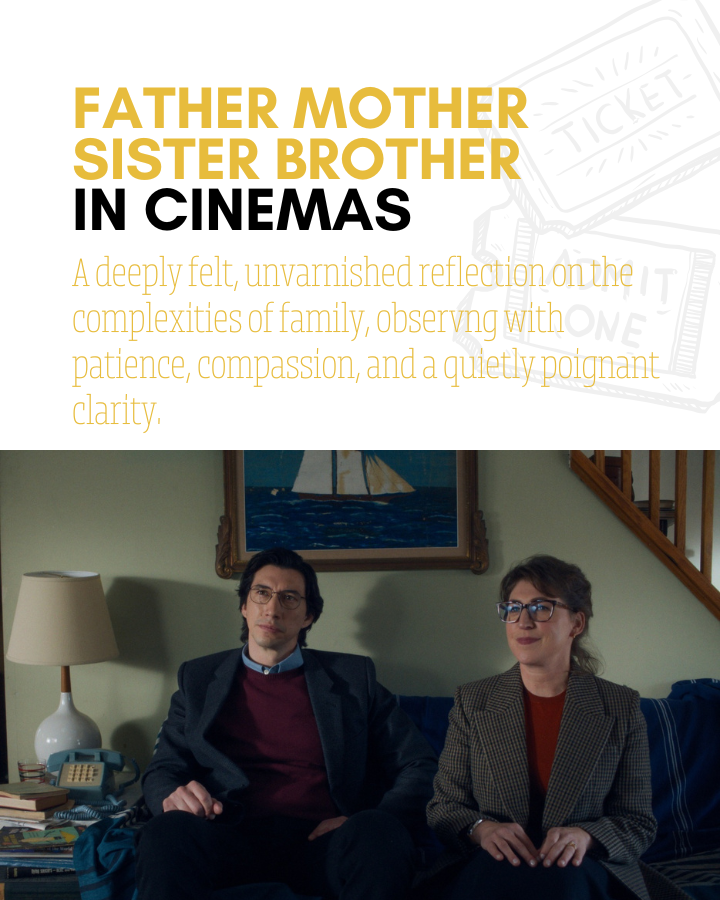 A Deep Dive into Jarmusch’s Father Mother Sister Brother