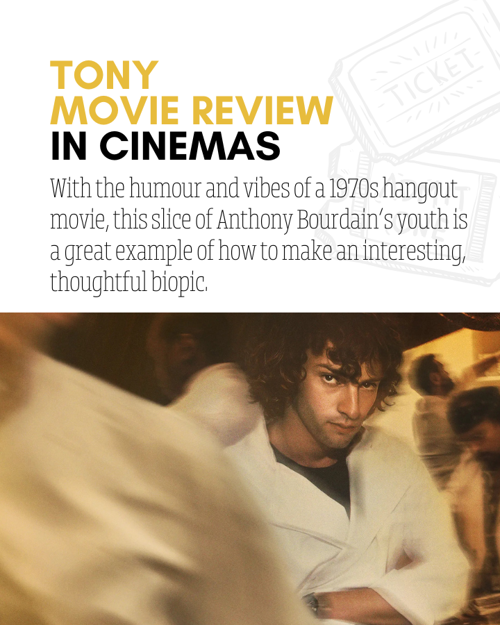 Tony: A Fresh Take on Anthony Bourdain’s Story