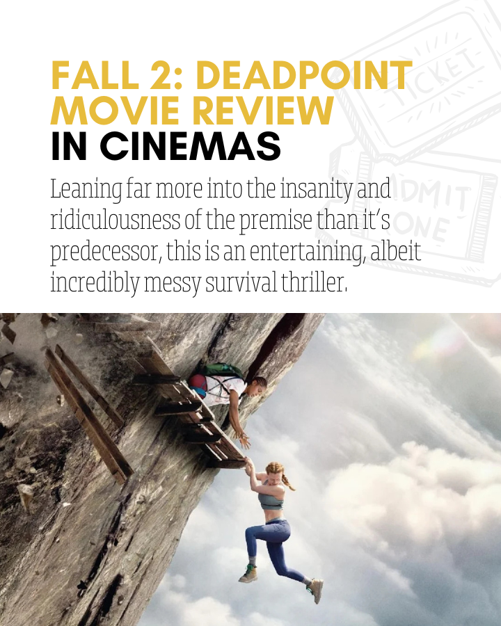 Fall 2: Deadpoint Review – A Thrilling Sequel Unleashed